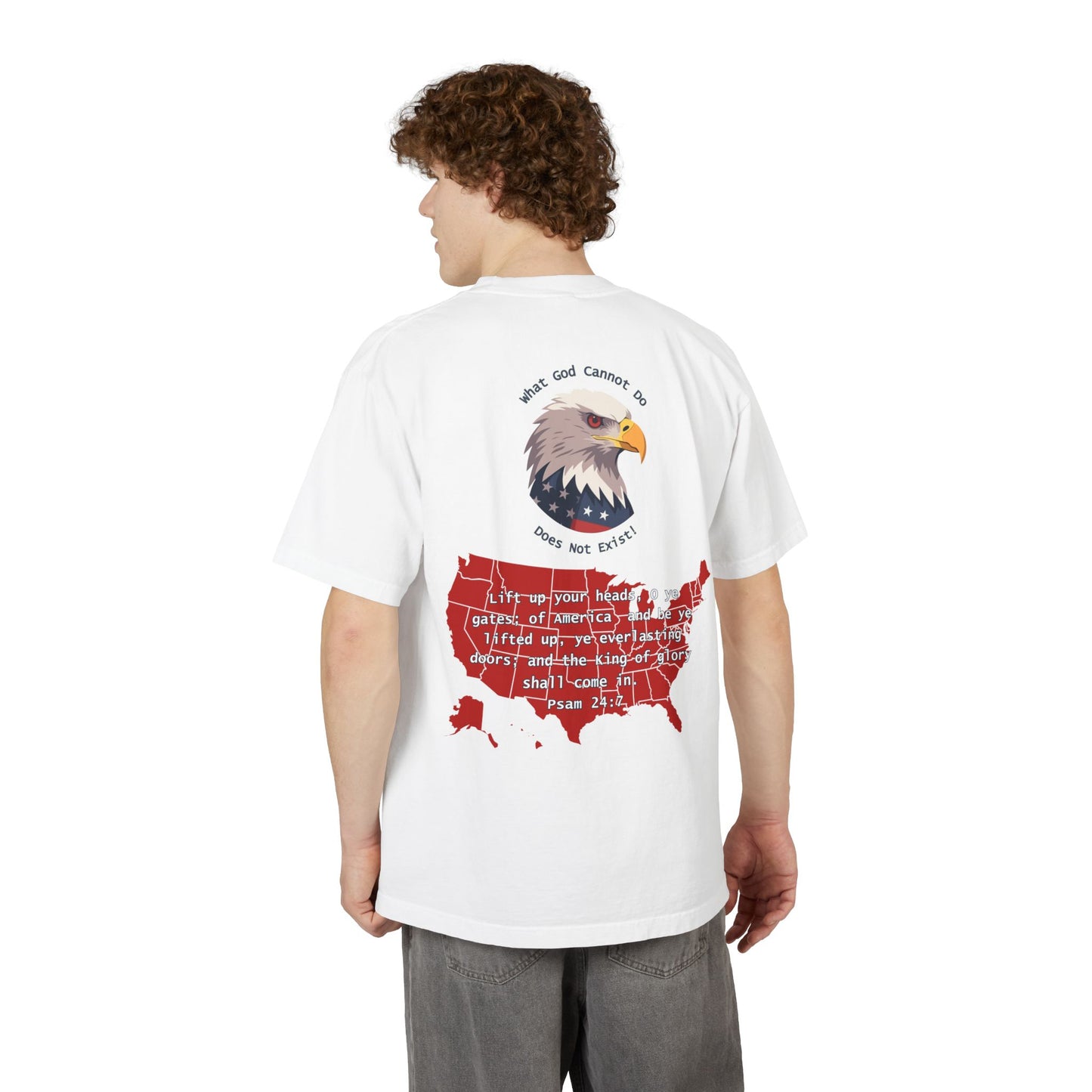 Lift Up Your Heads, O Ye Gates – America” T-Shirt