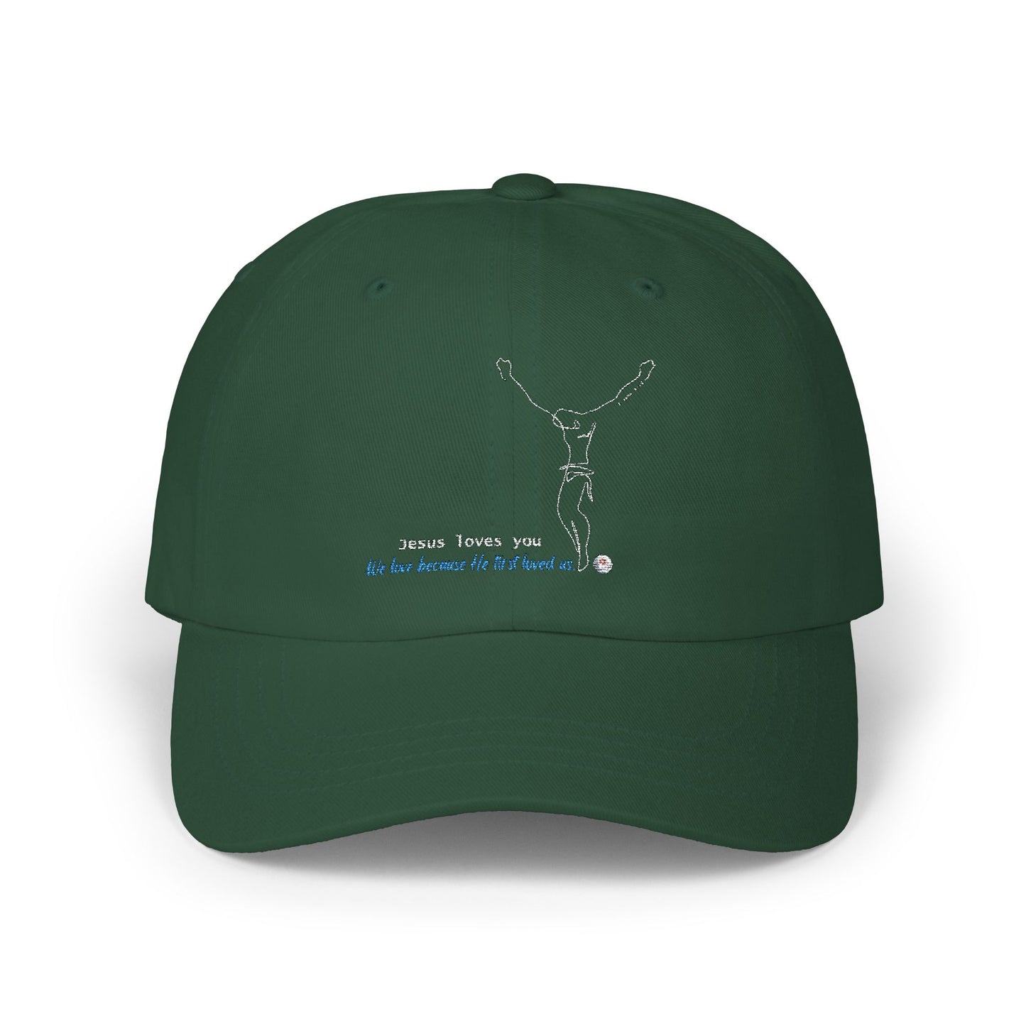 Jesus Loves you Classic Dad Cap– Inspired by 1 John 4:19